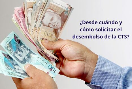 Retiro de CTS 2025: desde cuándo y cómo solicitar el desembolso
