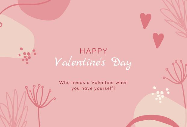 Who needs a Valentine when you have yourself? | Photo by Canva