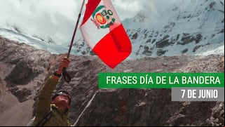 Las mejores frases para desear “¡Feliz Día de la Bandera!” en Perú este 7 de junio