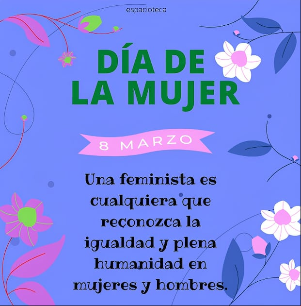Mensajes por el Día de la Mujer: frases, imágenes y poemas para compartir el 8 de marzo (Foto: Internet).