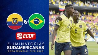 El Canal del Fútbol transmitió Ecuador 1-1 Brasil por ECDF Online