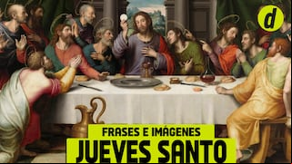 Frases del Jueves Santo 2024: envía por WhatsApp estos mensajes para reflexionar