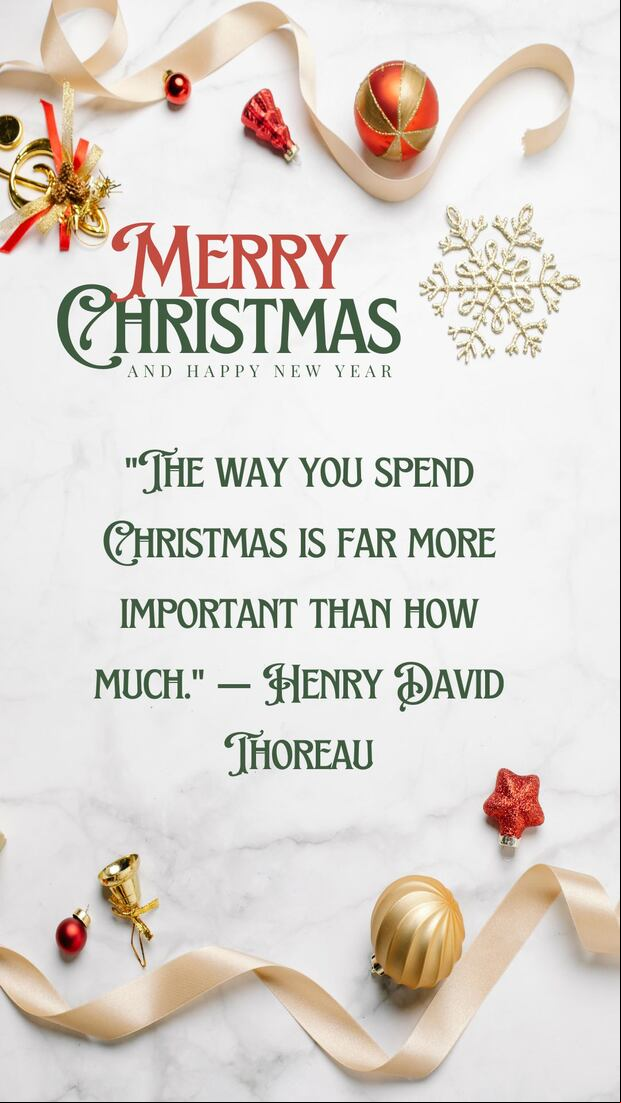 "The way you spend Christmas is far more important than how much." — Henry David Thoreau (Photo: Canva.com)