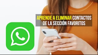 WhatsApp: cómo eliminar os o grupos de la sección favoritos