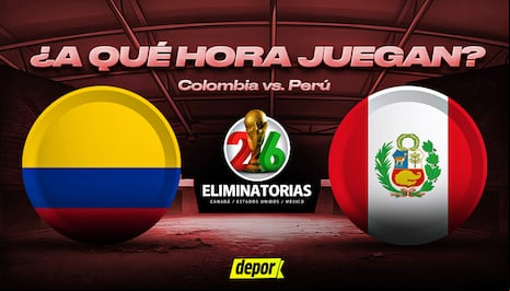 A qué hora juegan Perú vs. Colombia EN VIVO por Eliminatorias 2026