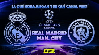 Real Madrid vs. Manchester City: en qué canales ver la transmisión