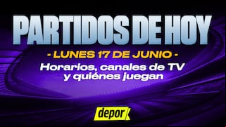 Partidos de HOY, lunes 17 de junio: quiénes juega, horarios y canales gratis