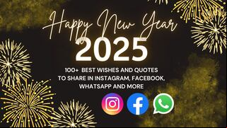 Happy New Year 2025 - Top 100+ best Wishes, quotes, messages, and more for WhatsApp, Instagram & Facebook status