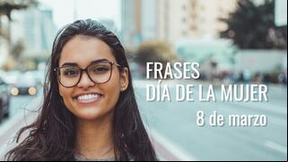 90 frases por el Día de la Mujer: mensajes cortos e imágenes bonitas para enviar este 8 de marzo