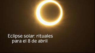 Rituales para limpiar la energía y atraer prosperidad gracias al eclipse solar del 8 de abril