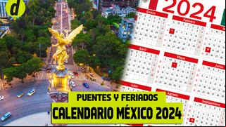 Calendario 2024 oficial de México: días festivos, días puente y próximos feriados