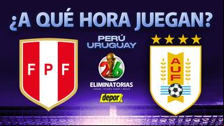 A qué hora juega Perú vs. Uruguay por Eliminatorias 2026 d