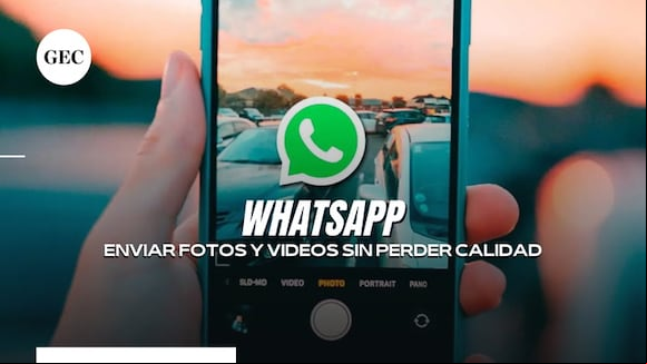 WhatsApp: cómo enviar fotos y videos sin que pierdan calidad