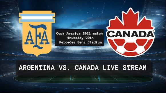 Argentina vs. Canada live: watch the Copa America 2024 opener match at Mercedes Benz Stadium (Video: CANMNT)