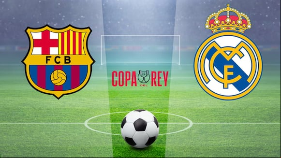 FC Barcelona vs Real Madrid por la final de la Copa del Rey 2025